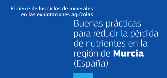 Buenas prácticas para reducir la pérdida de nutrientes en la Región de Murcia